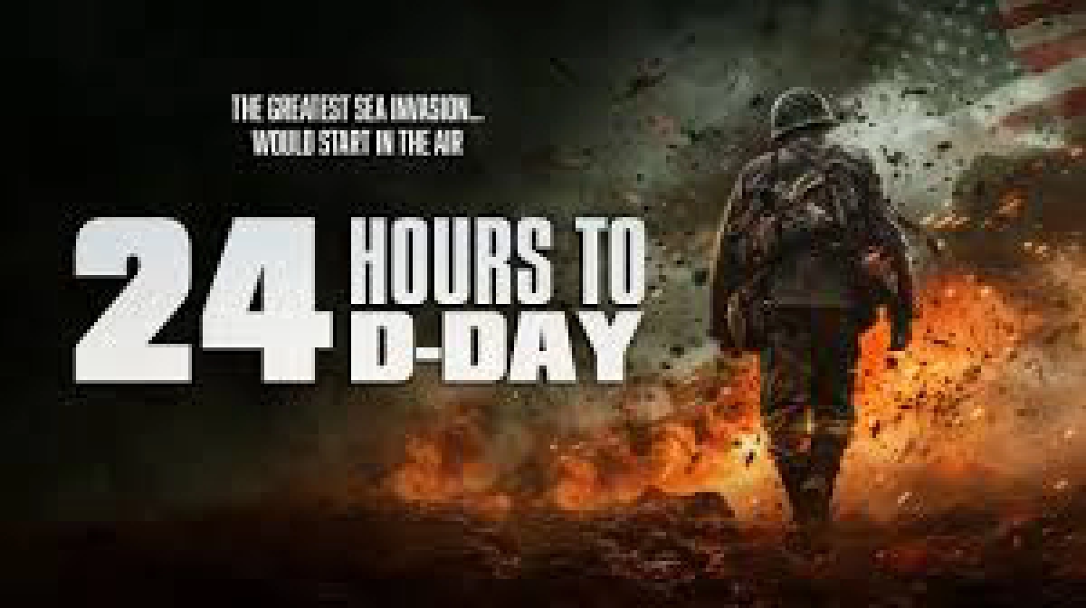 24 Hours to D-Day (24 Hours to D-Day)