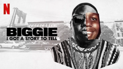 Biggie: Tôi có chuyện muốn kể (Biggie: I Got a Story to Tell)