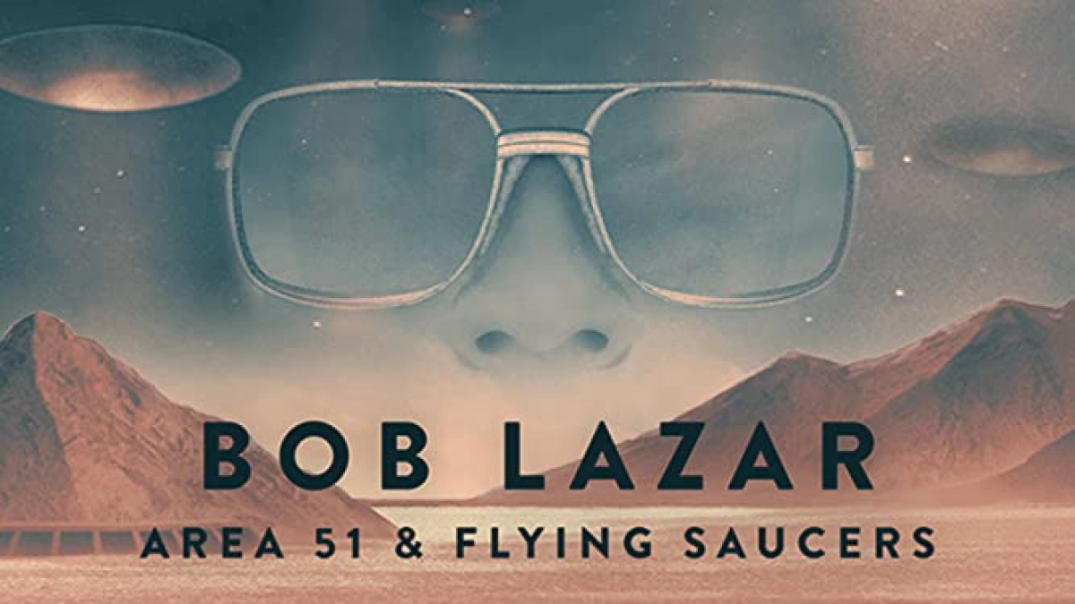 Bob Lazar- Khu Vực 51 & Đĩa Bay (Bob Lazar: Area 51 and Flying Saucers)
