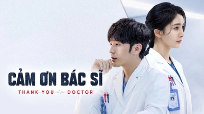 Cảm Ơn Bác Sĩ (Thank You, Doctor)