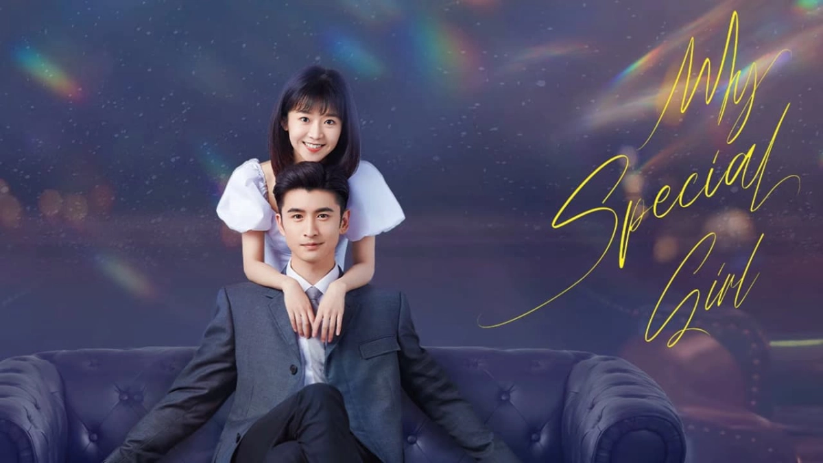 Cô Ấy Độc Nhất Hữu Nhị (My Special Girl)