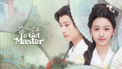 Cưa Cẩm Thiếu Chủ Lạnh Lùng (To Get Master)