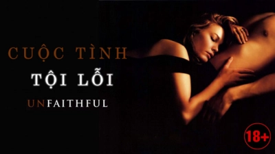 Cuộc Tình Tội Lỗi (Unfaithful)