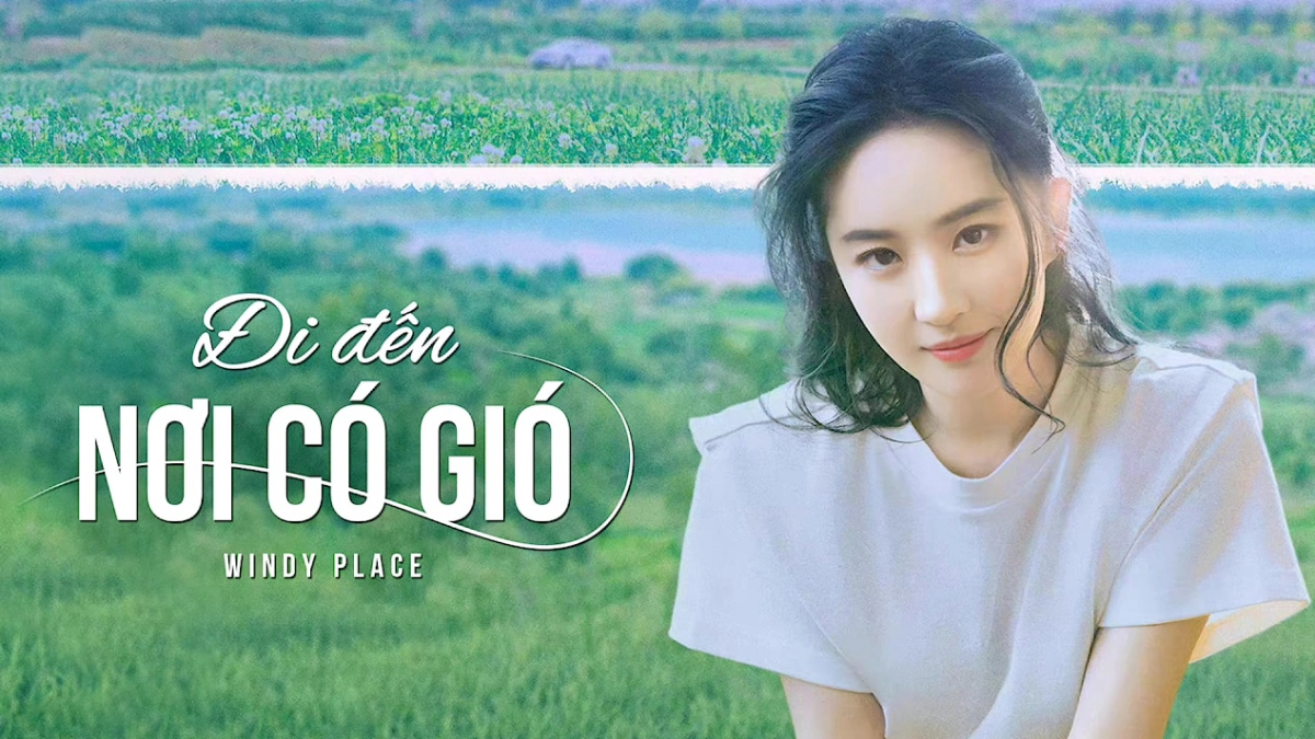 Đi Đến Nơi Có Gió (Windy Place (Meet Yourself))