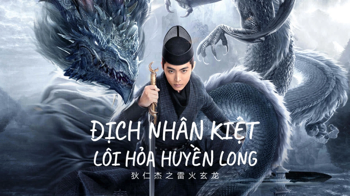 Địch Nhân Kiệt: Lôi Hỏa Huyền Long (DETECTIVE DEE AND THE DRAGON OF FIRE)
