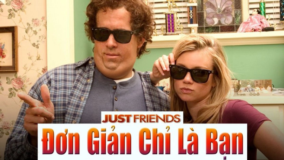 Đơn Giản Chỉ Là Bạn (Just Friends)
