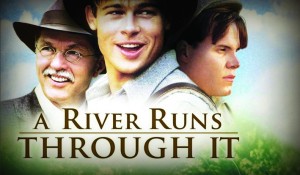 Dòng Sông: Chứng Nhân Cuộc Đời (A River Runs Through It)