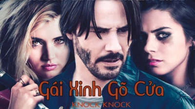 Gái Xinh Gõ Cửa (Knock Knock)