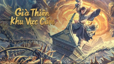 Già Thiên: Khu Vực Cấm (Forbidden Zone)