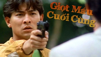 Giọt Máu Cuối Cùng (The Last Blood)