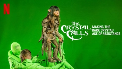 Hậu trường - Pha lê đen: Kỷ nguyên kháng chiến (The Crystal Calls Making the Dark Crystal: Age of Resistance)