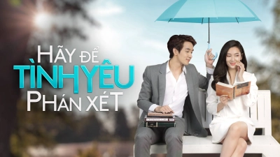 Hãy Để Tình Yêu Phán Xét (Dare To Love)