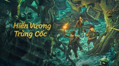 Hiến Vương Trùng Cốc (The Worm Valley)