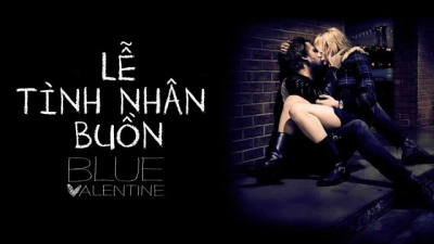 Lễ Tình Nhân Buồn (Blue Valentine (moi))