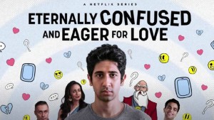 Mãi bối rối và khao khát tình yêu (Eternally Confused and Eager for Love)