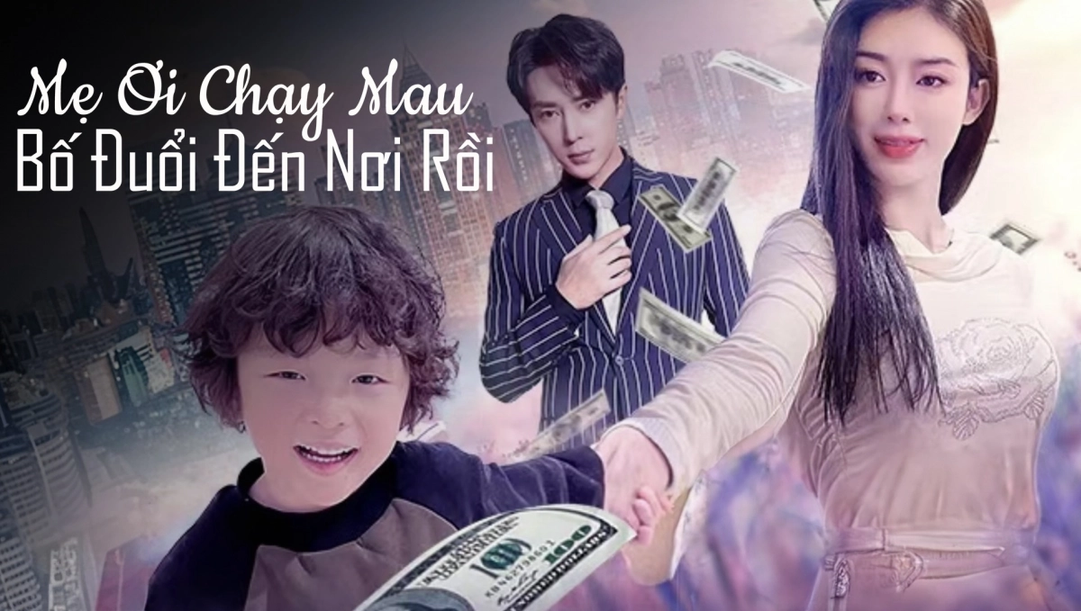 Mẹ Ơi Chạy Mau, Bố Đuổi Đến Nơi Rồi (Mommy, run away, Daddy is chasing you)