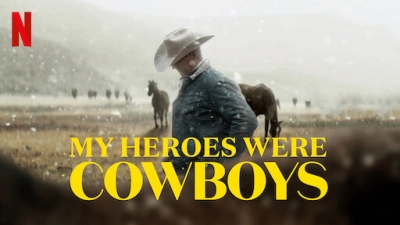 Người hùng cao bồi của tôi (My Heroes Were Cowboys)