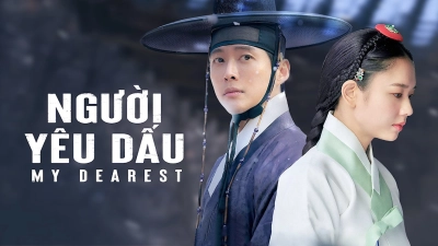 Người Yêu Dấu - Phần 1 (My Dearest Part 1)