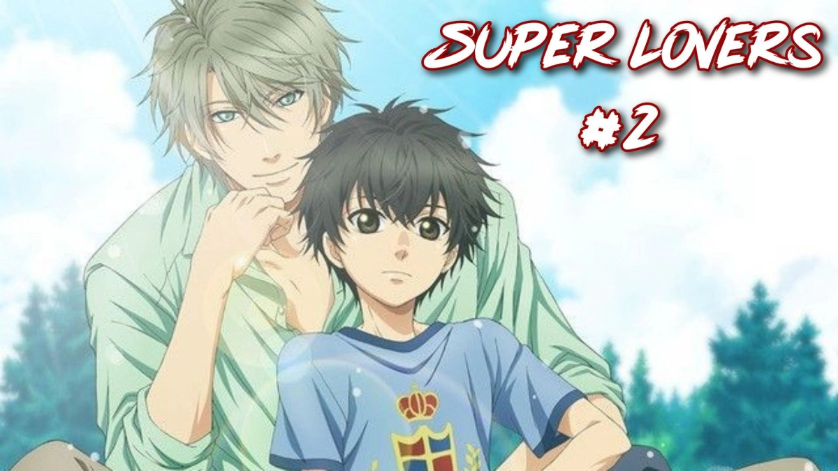 Người yêu siêu cấp Phần 2 (SUPER LOVERS 2)