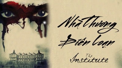 Nhà Thương Điên Loạn (The Institute)