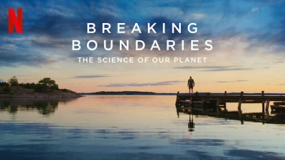 Phá vỡ ranh giới: Cứu lấy hành tinh của chúng ta (Breaking Boundaries: The Science Of Our Planet)