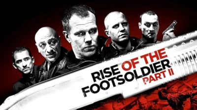 Rise of the Footsoldier Part II (Rise of the Footsoldier Part II)