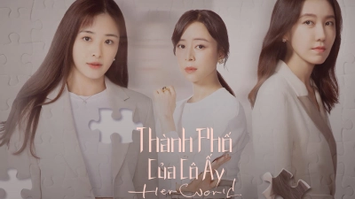 Thành Phố Của Cô Ấy (Her World)