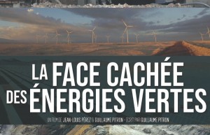 The Dark Side of Green Energies (La face cachée des énergies vertes)