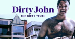 Tội Ác Của Dirty John (Dirty John, The Dirty Truth)