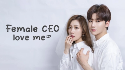 Tổng Tài Hành Tôi Trăm Ngàn Lần (Female CEO Love Me)