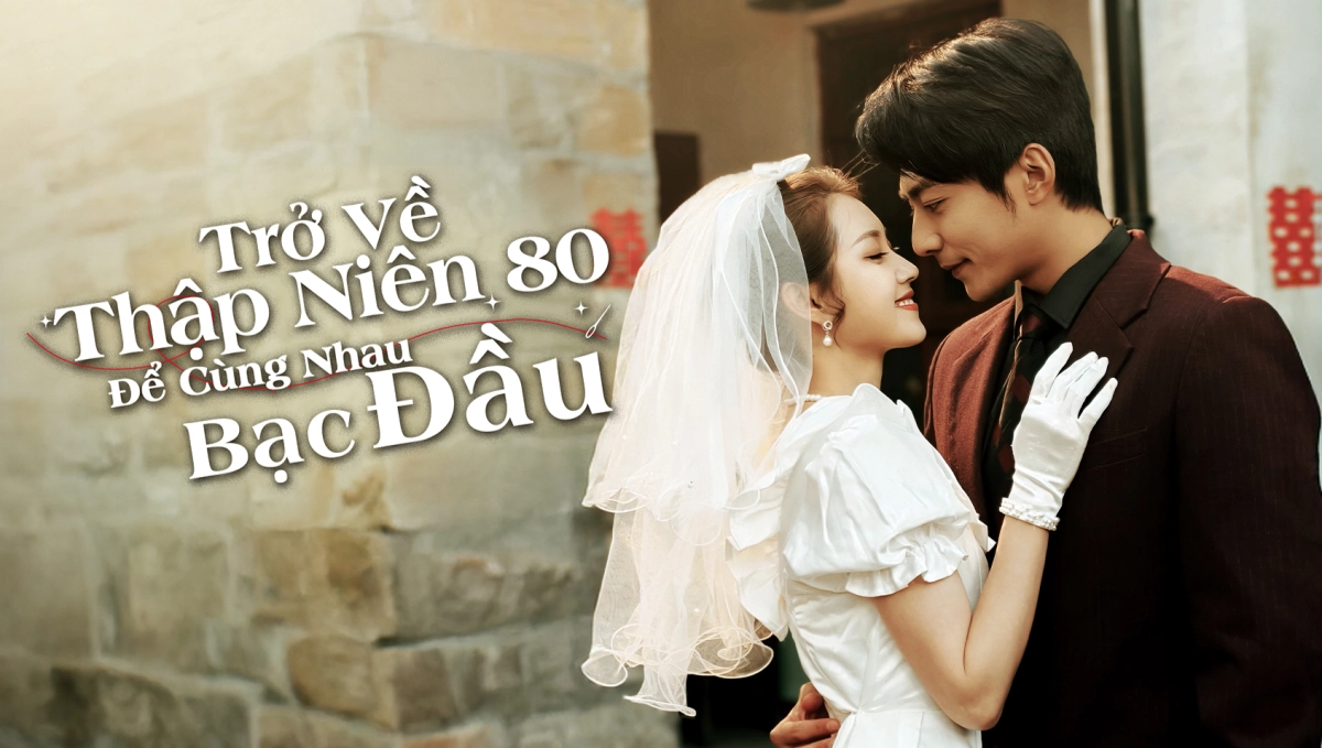 Trở Về Thập Niên 80 Để Cùng Nhau Bạc Đầu (Back to the '80s, Again)