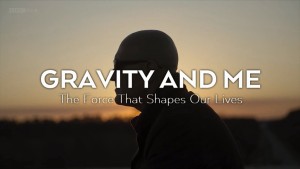 Trọng Lực Và Cuộc Sống (Gravity and Me: The Force That Shapes Our Lives)