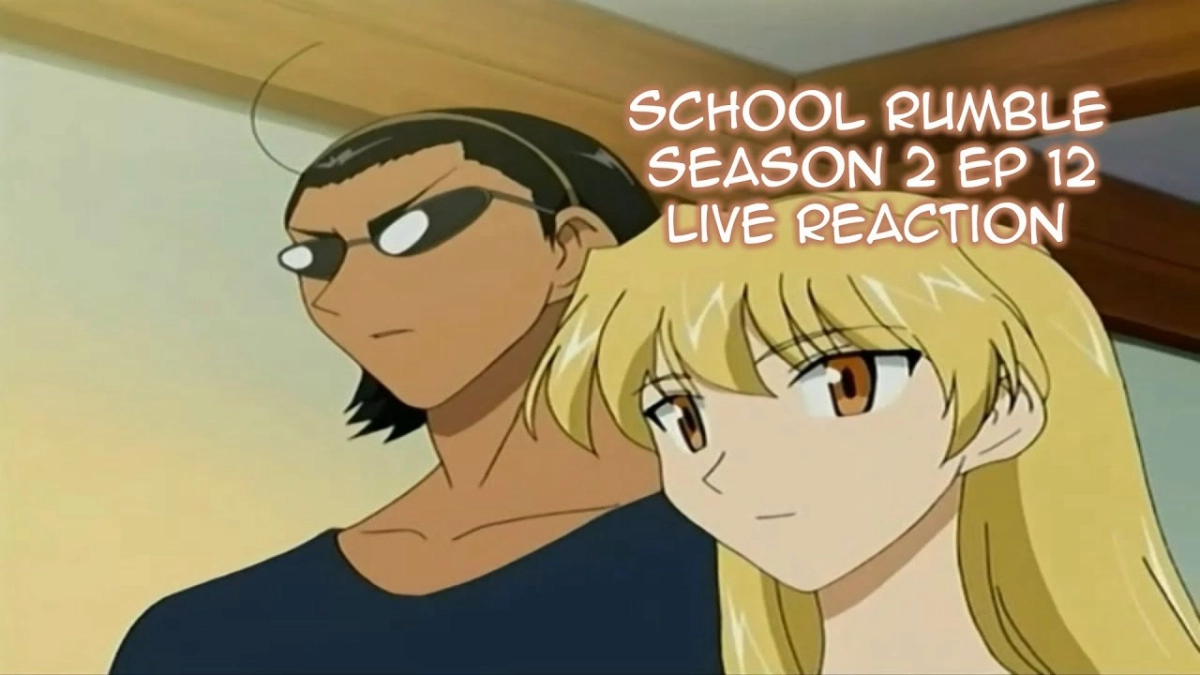 Trường Học Vui Nhộn Phần 2 (School Rumble SS2)