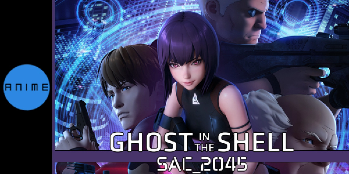 Vỏ bọc ma: SAC_2045 (Phần 1) (Ghost in the Shell: SAC_2045 (Season 1))