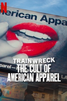 Thảm Họa Toàn Tập: Sự Sùng Bái American Apparel
